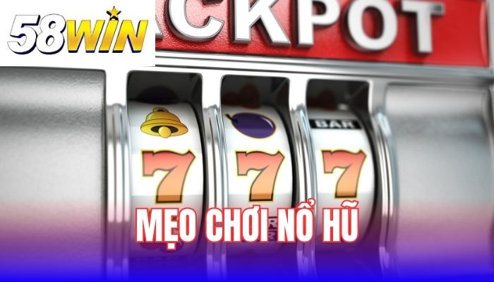 Bí quyết chơi nổ hũ hiệu quả