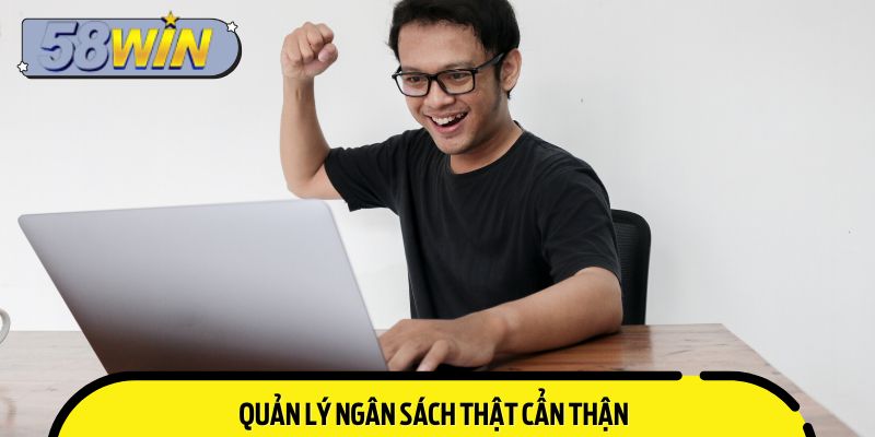 Quản Lý Ngân Sách Thật Cẩn Thận
